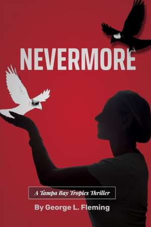 Nevermore de George L. Fleming