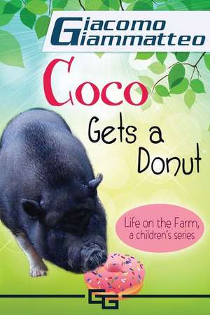 Life on the Farm for Kids, Volume III de Giacomo Giammatteo