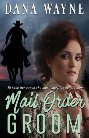 Mail Order Groom de Dana Wayne