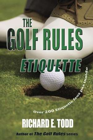 The Golf Rules de Richard E. Todd