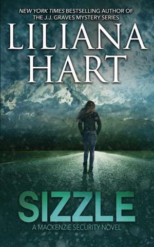 Sizzle de Liliana Hart