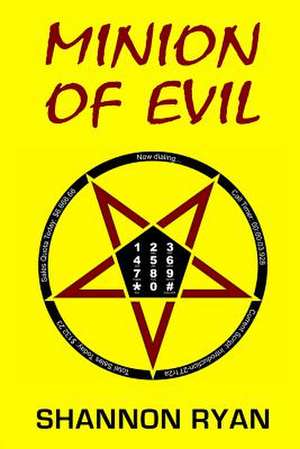 Minion of Evil de Shannon Ryan