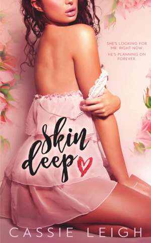 Skin Deep de Cassie Leigh