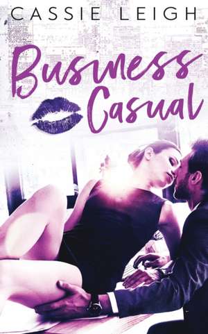 Business Casual de Cassie Leigh