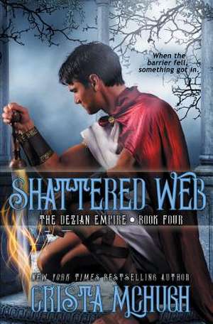 Shattered Web de Crista Mchugh