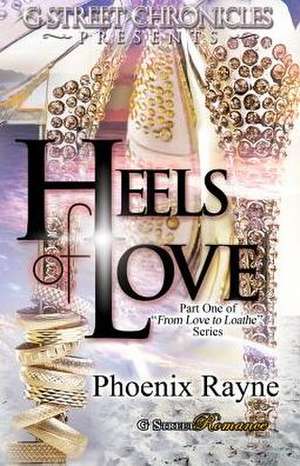 Heels of Love de Phoenix Rayne