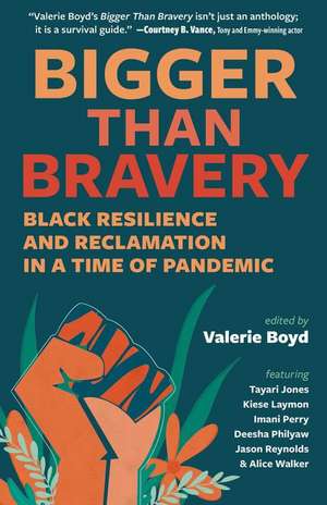 Bigger Than Bravery de Valerie Boyd
