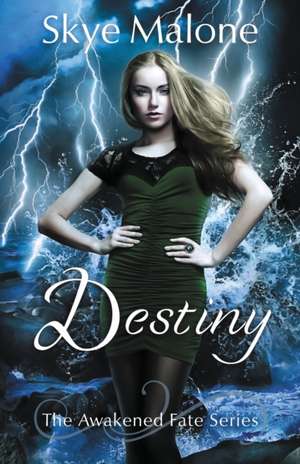 Destiny de Skye Malone