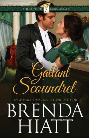 Gallant Scoundrel de Brenda Hiatt