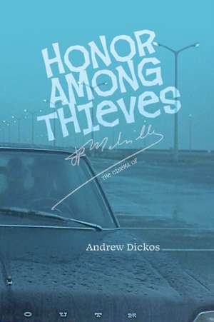 Honor Among Thieves de Andrew Dickos