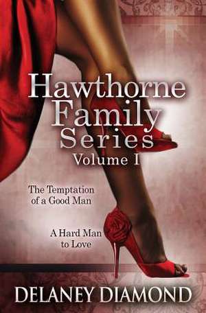 Hawthorne Family Series Volume I de Delaney Diamond