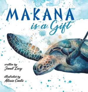 MAKANA is a Gift de Janet Lucy