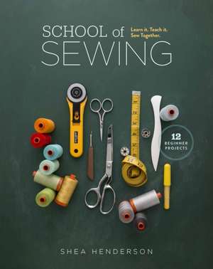 School of Sewing de Shea Henderson