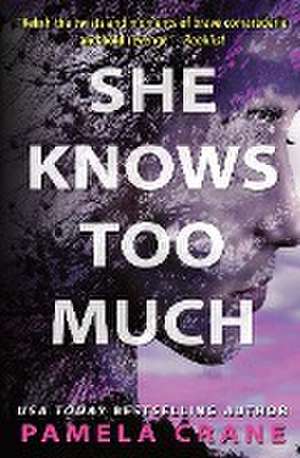 She Knows Too Much de Pamela Crane