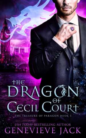 The Dragon of Cecil Court de Genevieve Jack