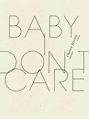 Baby, I Don't Care de Chelsey Minnis