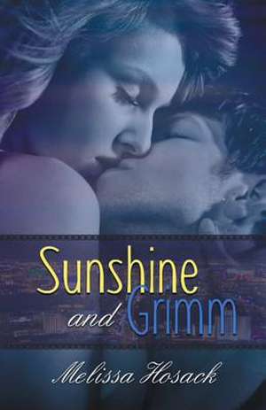 Sunshine and Grimm de Melissa Hosack