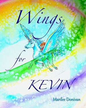 Wings for Kevin: 13 Techniques Plus the Five Minute Magic Trick Guaranteed to Keep Your Readers Turning Pages