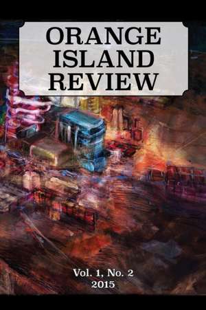 Orange Island Review, Vol. 1, No. 2: An Americorps Story de Caridad Moro-Gronlier