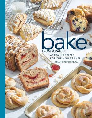 Bake from Scratch (Vol 4): Artisan Recipes for the Home Baker de Brian Hart Hoffman