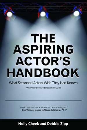 The Aspiring Actor's Handbook de Molly Cheek