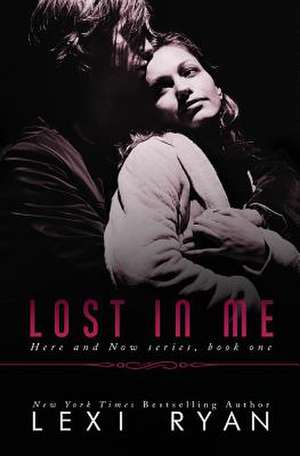 Lost in Me de Lexi Ryan