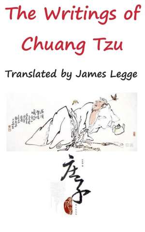 The Writings of Chuang Tzu de Zhuangzi