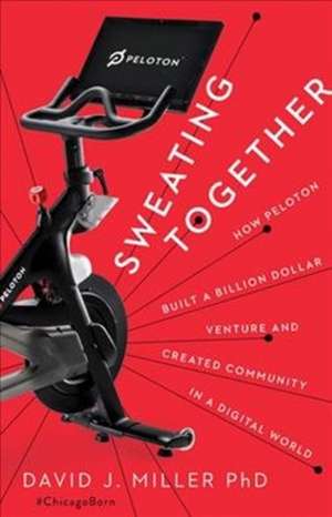 Sweating Together de David J Miller