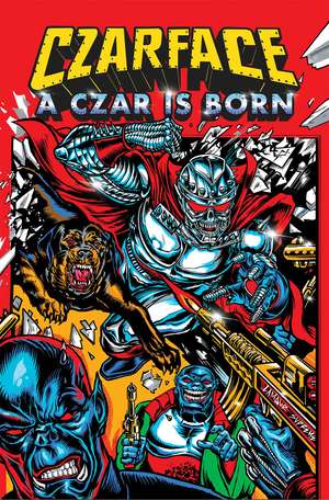 Czarface: A Czar is Born de Seamus aka MC Esoteric Ryan