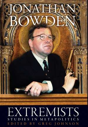 Extremists de Jonathan Bowden