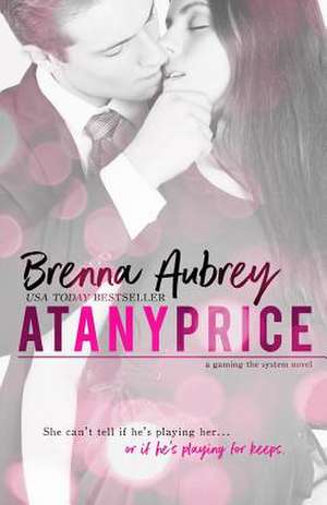 At Any Price de Brenna Aubrey