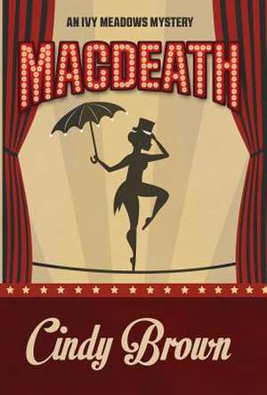 Macdeath: A Nicki Valentine Mystery de Cindy Brown