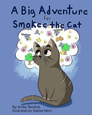 A Big Adventure for Smokee the Cat de Anita Tendick