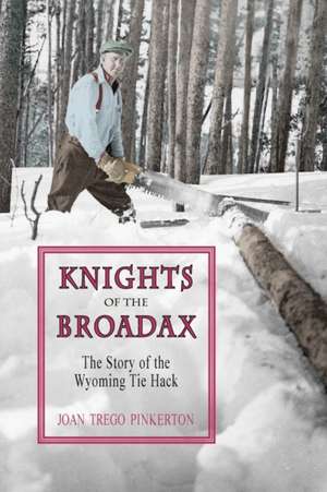 Knights of the Broadax de Joan Trego Pinkerton