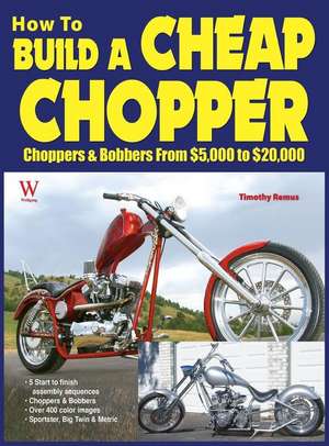 How to Build a Cheap Chopper de Timothy Remus