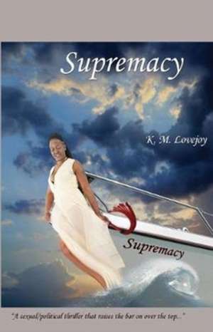 Supremacy de K. M. Lovejoy