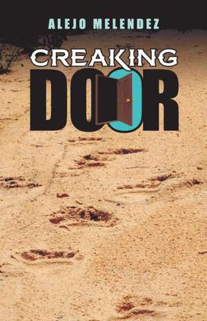 Creaking Door de Alejo Melendez