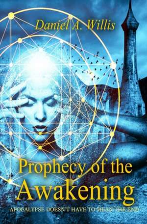 PROPHECY OF THE AWAKENING