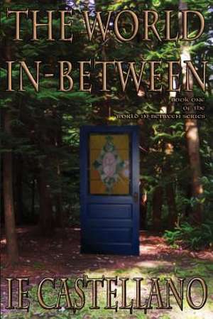 The World In-Between de Castellano, Ie