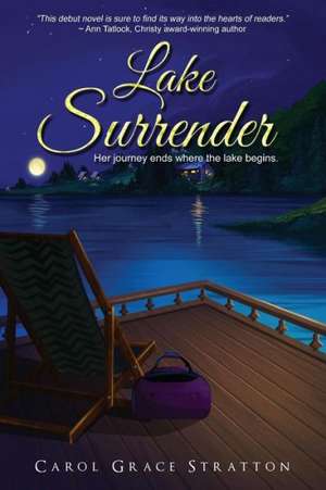 Lake Surrender de Carol Grace Stratton