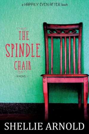 The Spindle Chair de Shellie Arnold