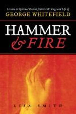 Hammer and Fire de Lisa Smith