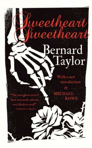 Sweetheart, Sweetheart de Bernard Taylor