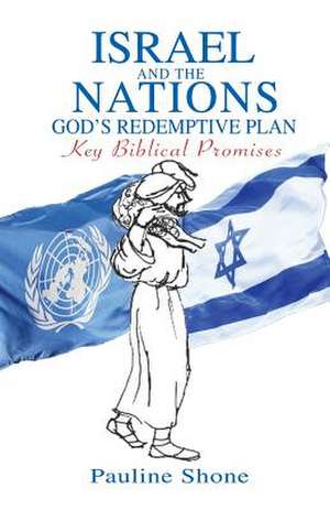 Israel and the Nations de Shone, Pauline