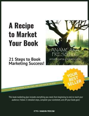 A Recipe to Market Your Book de M. Carroll