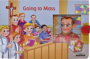 Going to Mass de Catholic Book Publishing Corp