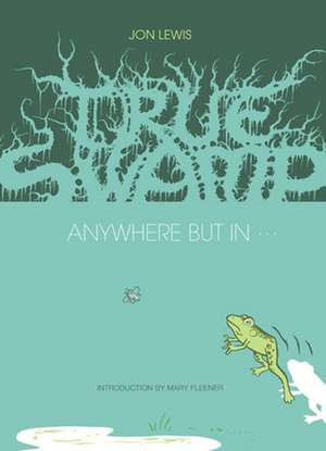 True Swamp 2 de Jon Lewis