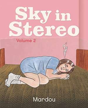 Sky in Stereo Vol. 2 de Sacha Mardou