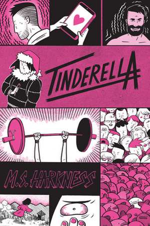 Tinderella de M. S. Harkness