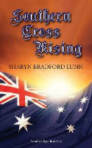 Southern Cross Rising de Sharyn Bradford Lunn